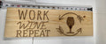 Work Wine Repeat Sign