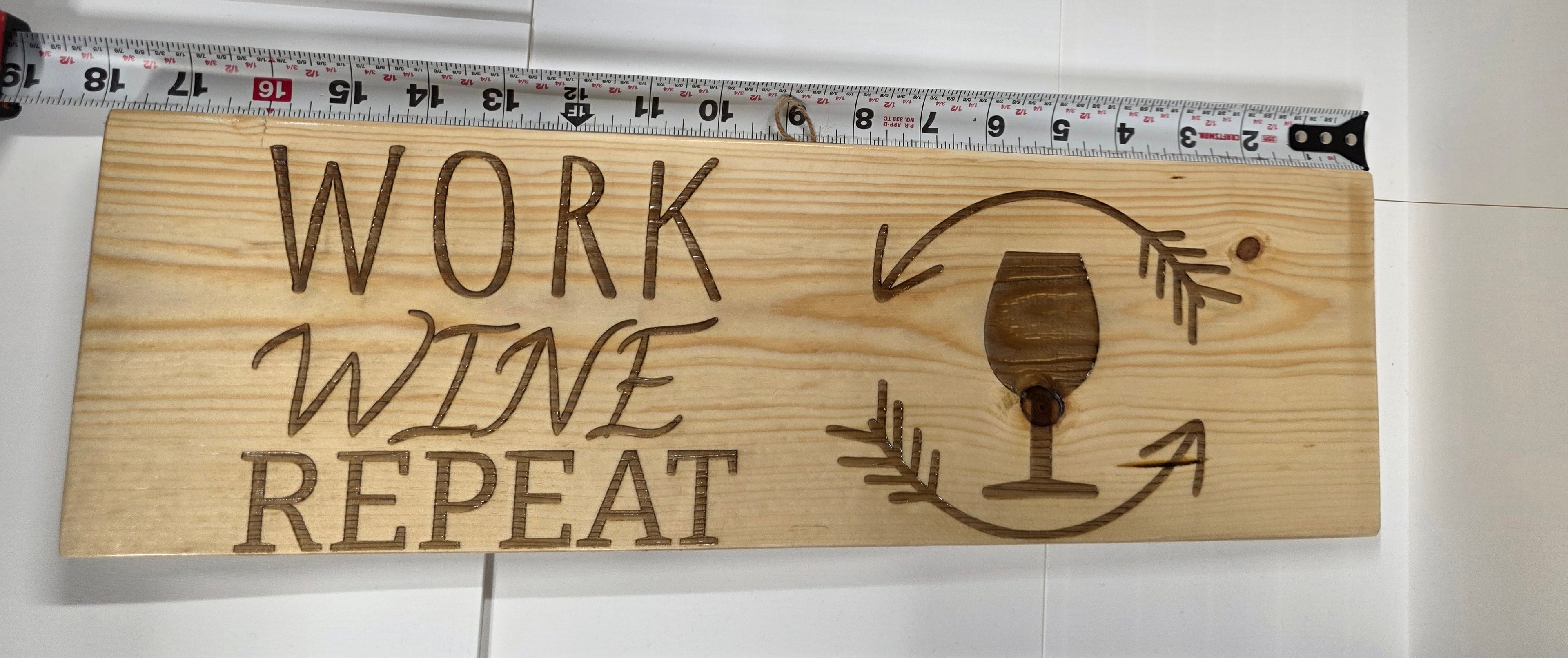 Work Wine Repeat Sign